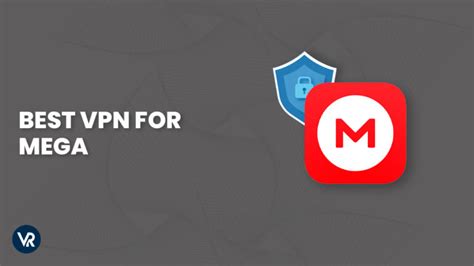 Best Mega VPN 2024 .